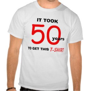 50th Birthday Gifts for Men T Shirt   Funny