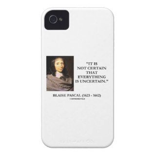 Blaise Pascal Not Certain Everything Is Uncertain iPhone 4 Cover