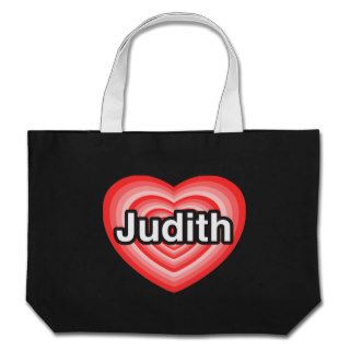 I love Judith. I love you Judith. Heart Tote Bag