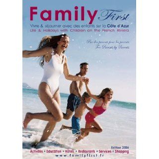 Family First v. 1 Life and Holidays with Children on the French Riviera Helen Misseri 9782952654609 Books