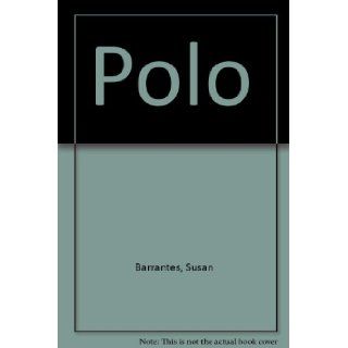 Polo (Spanish Edition) (9789879528051) Susan Barrantes Books