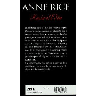 Hacia el Eden (Zeta Ficcion) (Spanish Edition) Anne Rice 9788498725445 Books
