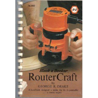 Router Craft George R Drake Books