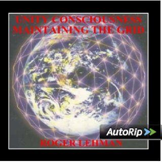 Unity Consciousness   Maintaining the Grid Music