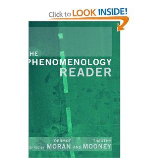 The Phenomenology Reader Tim Mooney, Dermot Moran 9780415224215 Books
