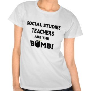 Social Studies Teachers Are The Bomb Tee Shirts