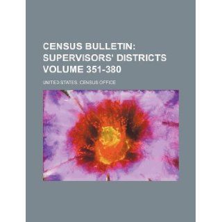 Census Bulletin Volume 351 380 United States. Census Office 9781130037753 Books