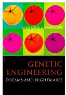 Genetic Engineering Dreams and Nightmares (9780192629258) Enzo Russo, David Cove Books