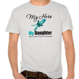 Ovarian Cancer My Hero My Daughter Tshirt