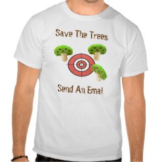 Environmental target, Save The Trees, Send An EShirts