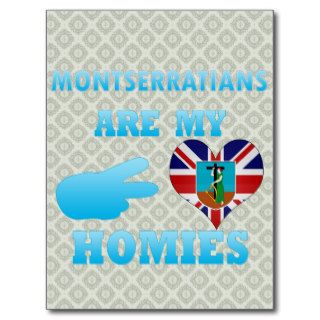 Montserratians are my Homies Post Card