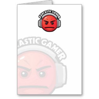 Any Occasion   Sarcastic Gamer Greeting Cards