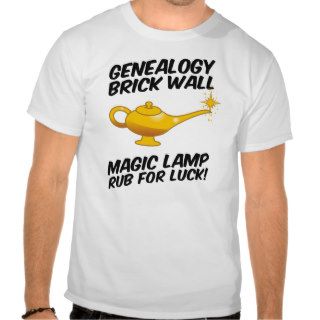 Genealogy Brick Wall Magic Lamp T shirts
