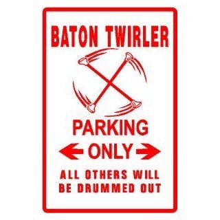 BATON TWIRLER PARKING band majorette new sign   Decorative Signs