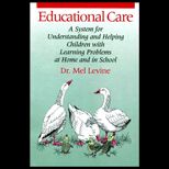 Educational Care  A System for Understanding and Helping Children with Learning Problems at Home and in School
