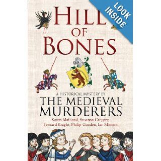 Hill of Bones The Medieval Murderers 9780857204257 Books