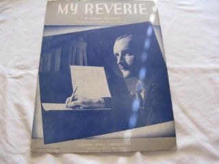 MY REVERIE LARRY CLINTON 1938 SHEET MUSIC FOLDER 434 SHEET MUSIC Music