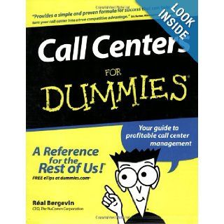 Call Centers For Dummies Réal Bergevin 7804708354945 Books
