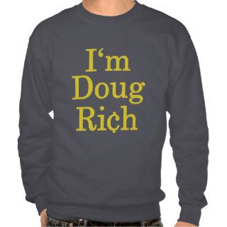I'm Doug Rich T Shirt
