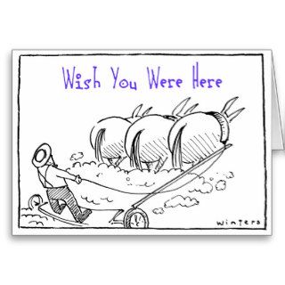 Wish You Were Here Greeting Cards