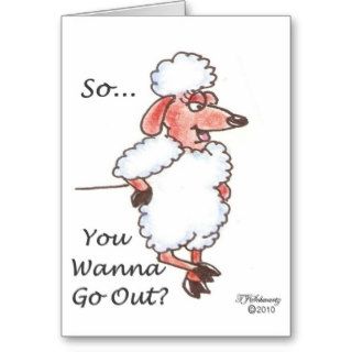 You Wanna Go Out? Card