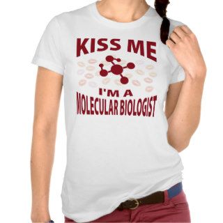 Kiss Me I'm A Molecular Biologist Tank Tops