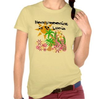 Honeymooning in St. Lucia T shirts
