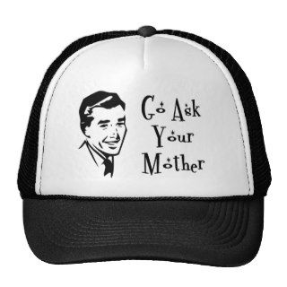 Go Ask Your Mother Mesh Hats