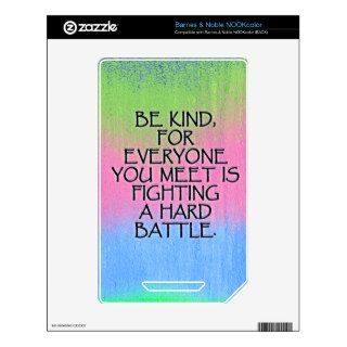 Be Kind Inspiring Quote Cases and Covers NOOK Color Skin