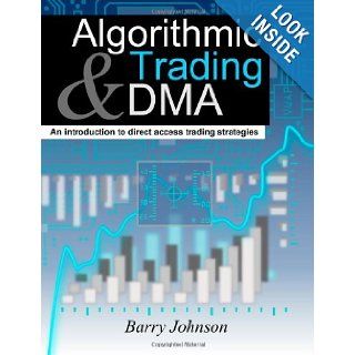 Algorithmic Trading and DMA An introduction to direct access trading strategies Books
