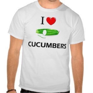 I Love Cucumbers Tee Shirts