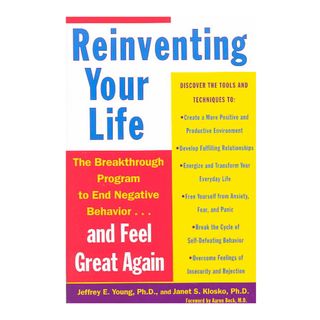 Reinventing Your Life The Breakthrough Program to End Negative Behaviorand Feel Great Again (Paperback) Personal Growth