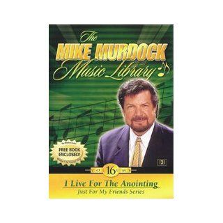 I Live for the Anointing (The Mike Murdock Music Library, Volume 16) Mike Murdock Books