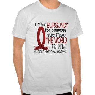 Means The World To Me Multiple Myeloma Shirts