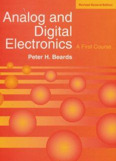 Analog and Digital Electronics  A First Course Peter H. Beards 9780135717530 Books