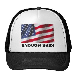 AMERICAN FLAG   Enough Said Trucker Hat