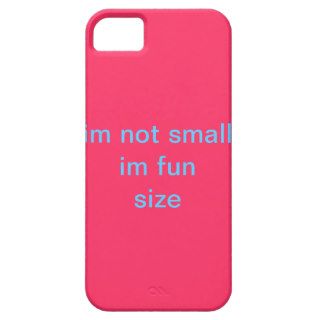 im not small im fun size case iPhone 5 cover