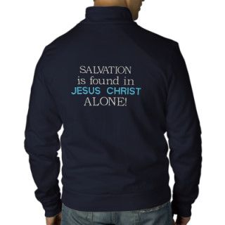 Salvation is found in Jesus Christ Alone Embroidered Jacket