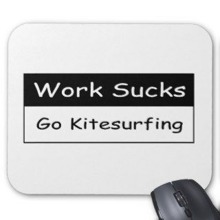 Work sucks mouse mat