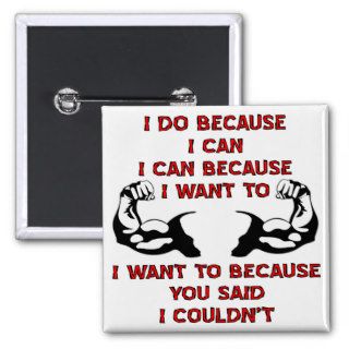 Weightlifting I Do Because You Said I Couldn’t Button