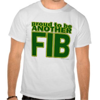 Proud To Be Another FIB T Shirt