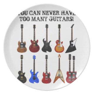 You Can Never Have Too Many Guitars Dinner Plate