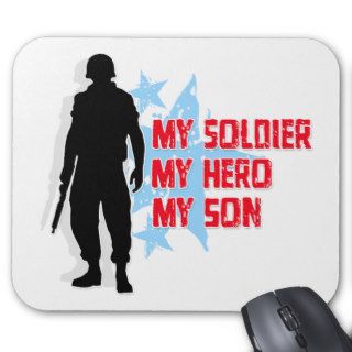 My Soldier, My Hero, My Son Mousepads