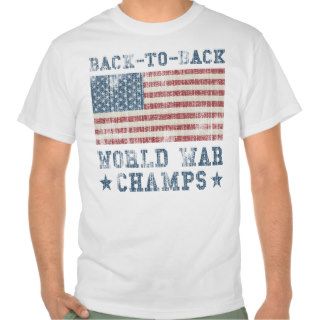 Back To Back World War Champs Tshirts