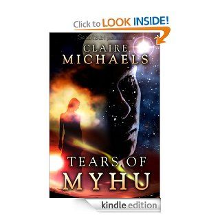 Tears of Myhu   Kindle edition by Claire Michaels. Romance Kindle eBooks @ .