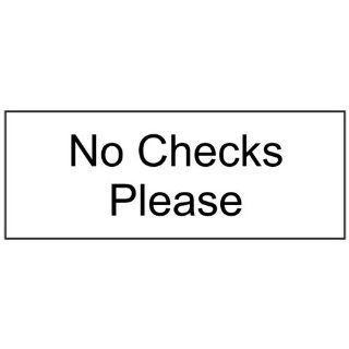 No Checks Please Engraved Sign EGRE 440 BLKonWHT Payment Policies  Business And Store Signs 