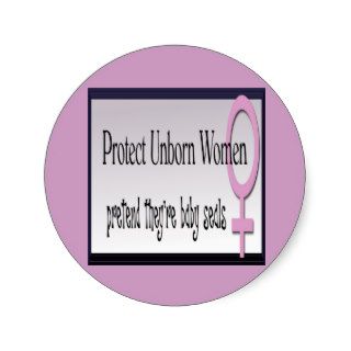 Protect Unborn Women Stickers