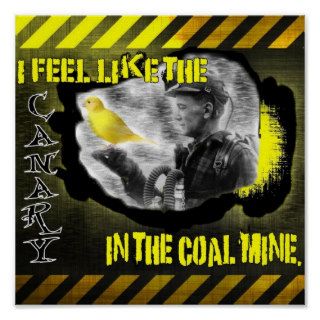 Canary in a coal mine poster