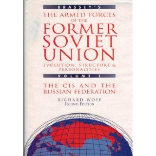 Brassey's Armed Forces of the Former Soviet Union 3 Volume Set Richard Wolff, Richard Wolf, Carmichael & Sweet 9781857531695 Books