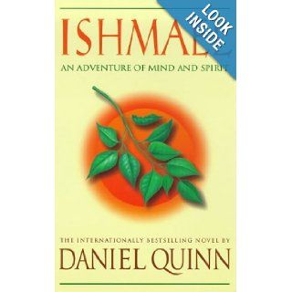 Ishmael An Adventure of the Mind and Spirit Daniel Quinn 9780340717103 Books